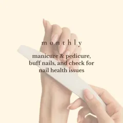 Monthly, you should drop by for a professional manicure and pedicure. I can buff your nails and check for any nail health issues.
