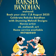 My official poster for Raksha Bandhan bookings. I offer home service across Delhi-NCR to make it convenient for you to get your mehndi done for the festival.