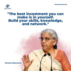 As Finance Minister Nirmala Sitharaman says, the best investment is in yourself. We are committed to helping you build your skills, knowledge, and network to secure a bright financial future.
