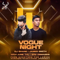 A poster for "Vogue Night" at Go Wild Rooftop in Koramangala, where I played back-to-back with DJ Shane. We dropped a mix of Commercial and Hip-Hop all night.