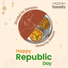 We may be divided by distance, but we are always united by Homely. Celebrating the diverse, mom-approved flavours that make our country incredible. Happy Republic Day.