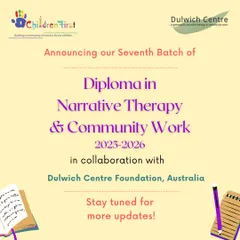 We are excited to announce pre-registrations for our seventh batch of the Diploma in Narrative Therapy. This course is a unique opportunity to learn from international faculty and is recognized by the University of Melbourne.