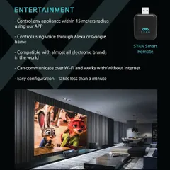 The SYAN Smart Remote transforms your entertainment experience. It controls any IR appliance within a 15-meter radius via the app or voice, works with or without internet, and is compatible with almost all electronic brands.
