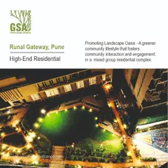 Runal Gateway in Pune is a 7.5-acre high-end residential development designed as a "Landscape Oasis." The night view highlights our use of landscape lighting to create a dramatic and inviting atmosphere, promoting a green community lifestyle that encourages interaction and engagement.