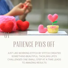 The first lesson: patience pays off. Just like a beautiful piece is created stitch by stitch, tackling life's challenges one small step at a time leads to amazing results.