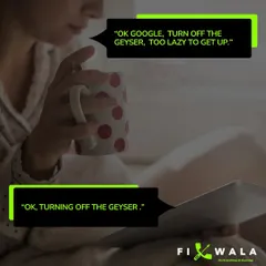 We make daily tasks effortless by integrating voice commands for your appliances. As shown here, you can turn off the geyser using a simple command to your Google Assistant, adding a new level of comfort to your routine.
