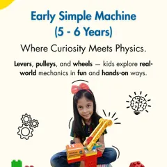 In 'Early Simple Machines' for 5-6 year olds, curiosity meets physics. Kids get a hands-on introduction to real-world mechanics like levers, pulleys, and wheels.