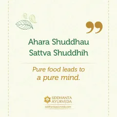 'Ahara Shuddhau Sattva Shuddhih'. This means that pure food leads to a pure mind. This principle is the foundation of my dietary advice, emphasizing that food is not just fuel but the basis for mental clarity and emotional balance.