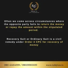 Often, a party fails to repay money within the agreed-upon period. A Recovery Suit, also known as an Ordinary Suit under Order 4 of the Civil Procedure Code, is the formal legal remedy for recovering that money.