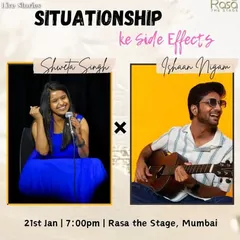 This is a poster for my collaboration with spoken word artist Shweta Singh for our show, "Situationship ke Side Effects." I provide the musical soul that weaves through her powerful stories.