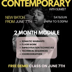 This poster details our two-month contemporary module with instructor Sumeet. The curriculum includes somatic warmups, floor work, improvisation techniques, and learning full choreographies.