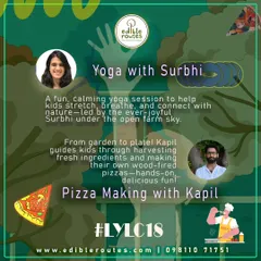 Meet the facilitators for our kids' event! Surbhi leads a calming yoga session, while Kapil guides the little chefs through harvesting ingredients and making their own wood-fired pizzas.