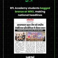 Our WRO team from Surat making national headlines in the Loktej newspaper after bagging a bronze medal. This is proof of the national recognition our students achieve.