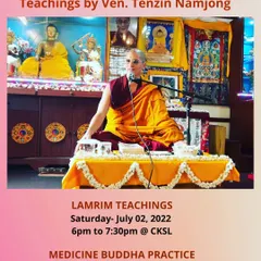 An announcement for a weekend of Lamrim teachings and a Medicine Buddha practice. Prayers to the Medicine Buddha are highly effective for healing and removing obstacles.