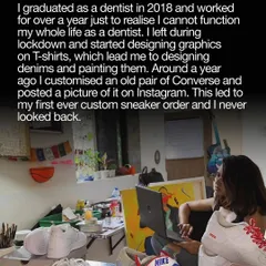 A little bit about me. I graduated as a dentist but realized my true passion was art. I started with t-shirts, then denim, and then I customized my first pair of sneakers. I've never looked back since.
