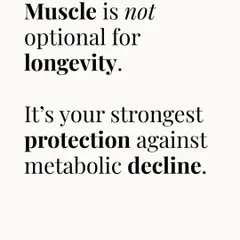 Muscle is not optional for longevity. It is your strongest protection against metabolic decline as you age.