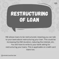 The RBI allows for loan restructuring, where you can negotiate with your bank to increase the EMI duration or reduce the interest rate. This also applies to credit card loans.