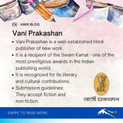 Vani Prakashan is a well-established Hindi publisher and a recipient of the prestigious Swarn Kamal award. They accept both fiction and non-fiction submissions.