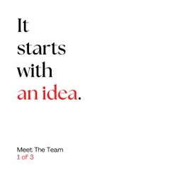 "It starts with an idea." This graphic introduces our team, the creative minds who transform abstract concepts into tangible, meaningful places.