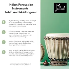 This graphic explains the benefits of learning Indian percussion instruments like Tabla and Mridangam, from rhythmic mastery to a deeper cultural connection.