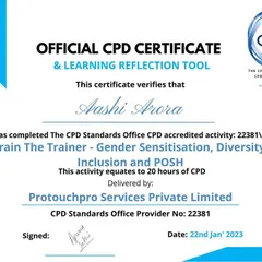 My training in Gender Sensitisation, Diversity, Inclusion, and POSH is also accredited by CPD (Continuing Professional Development). This certification reflects my commitment to ongoing learning and ensures my methods are current and effective.