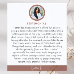 Siddhi's journey from Delhi to my Navi Mumbai class was a leap of faith. I'm so glad she found the course valuable and that my teaching style made complex concepts easy to grasp.