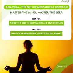 Here we introduce Raja Yoga, the royal path of meditation and discipline. This path is for those who seek inner stillness through concentration and breathwork. It is about mastering the mind to master the self, a core component of our training.