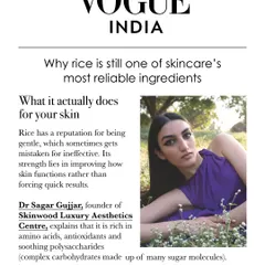 I was honored to contribute my expertise to Vogue India, explaining the science behind traditional skincare ingredients like rice. My philosophy is rooted in evidence-based practices, blending age-old wisdom with modern, clinically proven techniques for optimal skin health.
