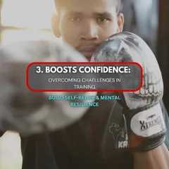 Benefit 3: Boosts Confidence. Overcoming challenges in training builds self-belief and mental resilience that applies to every aspect of your life.
