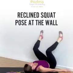 Try the Reclined Squat Pose at the wall to gently open the hips and groin without putting pressure on your knees.