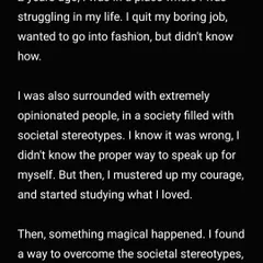 This is a piece of my story. Two years ago, I was struggling and surrounded by stereotypes. I mustered the courage to study what I loved and found a way to overcome societal expectations.