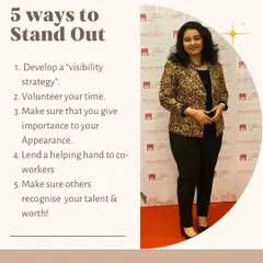Standing out at work requires a deliberate strategy. I coach my clients on developing visibility, the importance of appearance, and ensuring their talent and worth are recognized by others.