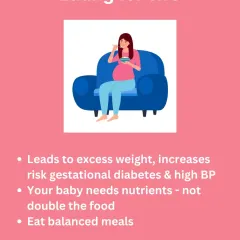 The idea of "eating for two" is a myth that can lead to excess weight gain and complications like gestational diabetes. Your baby needs nutrient dense food, not double the quantity. I help you create a balanced meal plan.