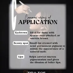 I can apply semi-permanent makeup to enhance several features. It's ideal for creating fuller eyebrows, defining lips, or even adding a delicate beauty spot for a touch of classic glamour.