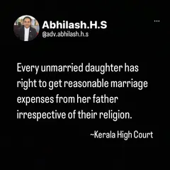 This legal update from the Kerala High Court confirms an important right. An unmarried daughter can claim reasonable marriage expenses from her father, regardless of their religion. This is a vital piece of information for families planning for the future.