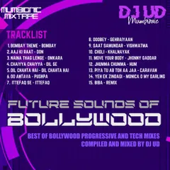 The tracklist for my "Future Sounds of Bollywood" mix. It features my custom remixes of tracks from movies like Dil Se, Pushpa, and Gehraiyaan, blended into a seamless house set.