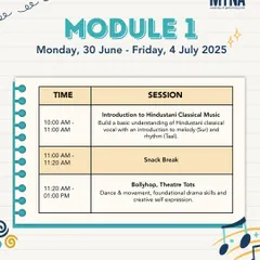 Here is the schedule for Module 1 of our 'Stage Stars' workshop. It details the sessions, including an introduction to Hindustani classical music (Sur and Taal) and Bollyhop Theatre Tots for creative self-expression.