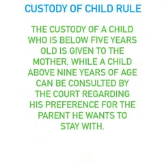 This infographic explains a general rule in custody cases. Custody of a child below five years is often given to the mother, while older children may be consulted by the court about their preference.