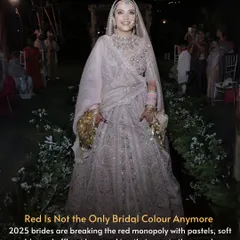 Red is not the only bridal color anymore. 2025 brides are embracing pastels, soft golds, and other offbeat hues for their big day.