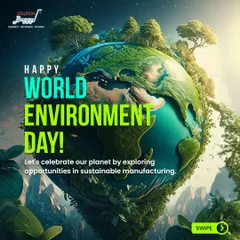 Happy World Environment Day. We celebrate our planet by exploring and creating opportunities in sustainable manufacturing, helping businesses build a greener future.