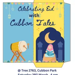 An announcement for our Eid celebration at Cubbon Tales. We read stories that share feelings of home, happiness, and hope, reflecting the spirit of the festival.
