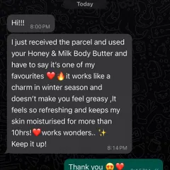 "It works like a charm in winter season." This client loves how my Honey & Milk Body Butter keeps her skin moisturized for more than 10 hours without feeling greasy.
