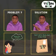 Problem: Missing 'ghar ka khana'. Solution: Don't worry, boss! Just order from Tiffin Box. We solve your food problems with delicious, homestyle meals delivered to you.