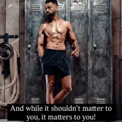 A candid-style shot of me against gym lockers, reflecting on the internal importance of self-perception, even if others say looks don't matter.