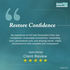 **Client Review: Restore Confidence:** Vashi Ahmad describes his experience as exceptional, praising the impeccable environment, outstanding team, and personalized care that led to amazing results and restored confidence.