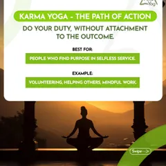 This graphic explains Karma Yoga, the path of selfless action. It is for people who find purpose in doing their duty without attachment to the outcome, through volunteering or mindful work. We believe in integrating all paths of yoga into a balanced life.