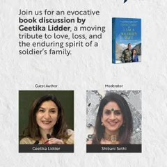 An event poster for the book discussion with Geetika Lidder and moderator Shibani Sethi. It frames the event as a tribute to love, loss, and resilience, showcasing the depth of our cultural programming.