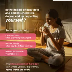 In the middle of busy days and endless checklists, it's easy to neglect yourself. Self-care can be as simple as a quiet cup of tea; it helps clear your mind, restore your energy, and reminds you that you matter, too.