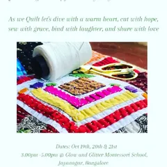 I believe in creating things with heart and history. This poster is for my quilt-making workshop, where adults use precious fabrics from their own homes, like a mother's shawl or a grandparent's saree, to create a beautiful heritage quilt. It is a craft that weaves together memories and love.