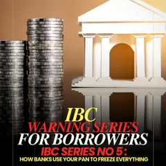 This is part of our IBC Warning Series for Borrowers. Many are unaware of how banks can use your PAN to freeze all your assets, not just those directly linked to a loan. Understanding these mechanisms is the first step in protecting yourself.